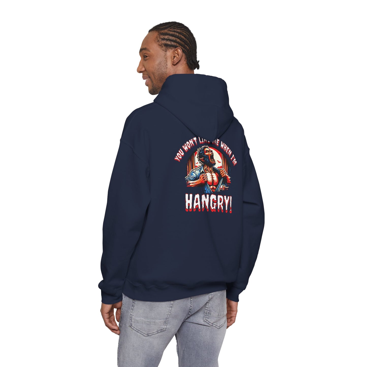 You Wont Like Me When I'm Hangry Hoodie - Werewolf Design