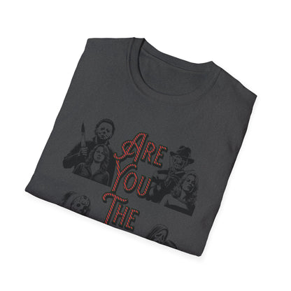 Are You The One Funny Horror Icon Shirt - Myers Jason Freddy Ghost - Unisex Softstyle T-Shirt