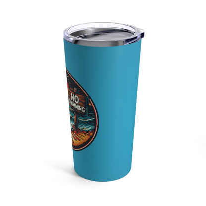 No Swimming Bloody Water Beach Tumbler 20oz Cold Hot Drinks