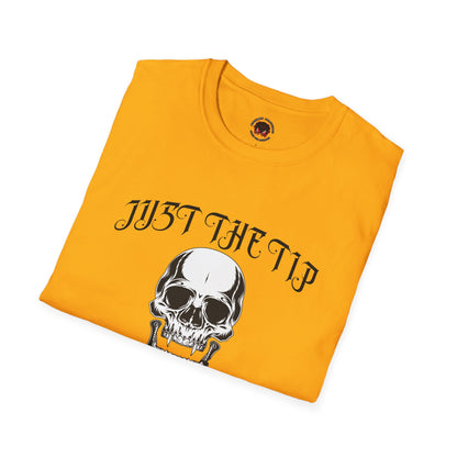 Just The Tip I Promise Vampire Skull Unisex Soft style T-Shirt