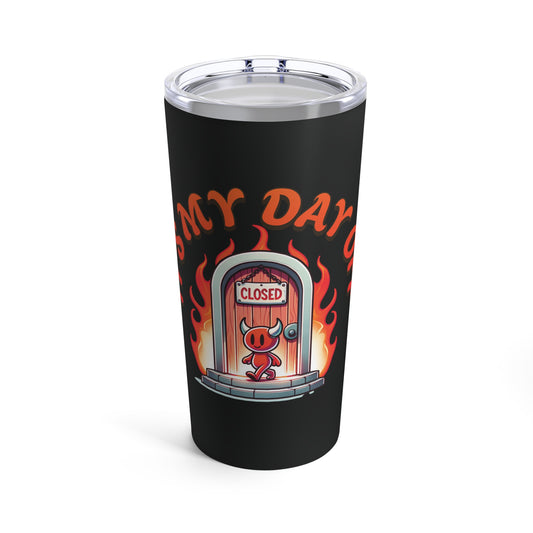 Little Devil It's My Day Off Insulated Hot Cold Tumbler 20oz