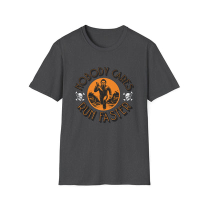 Nobody Cares Run Faster - Michael Running Myers on Halloween Horror Fun with Skulls Shirt - Unisex Softstyle T-Shirt