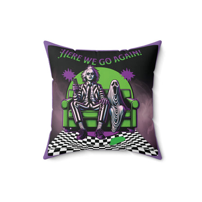 Beetlejuice 2 Inspired Here We Go Again Horror Fun Spun Polyester Square Accent Throw Pillow