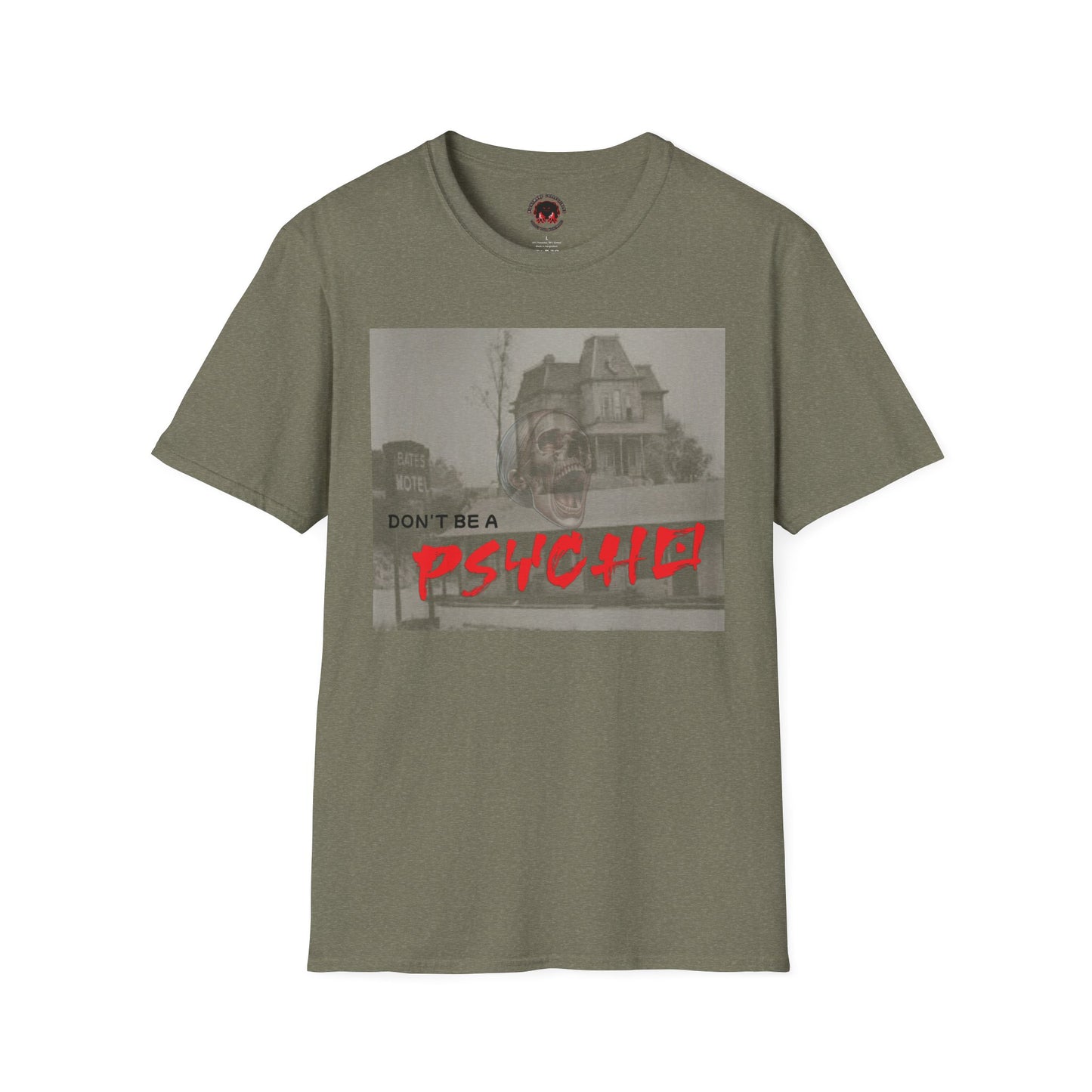 Classic Horror Unisex T-Shirt - Don't Be A Psycho Design