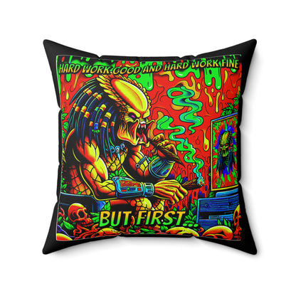 Horradelic Hard Work Good Hard Work Fine Predator Blunt Horror Fun Spun Polyester Square Throw Pillow