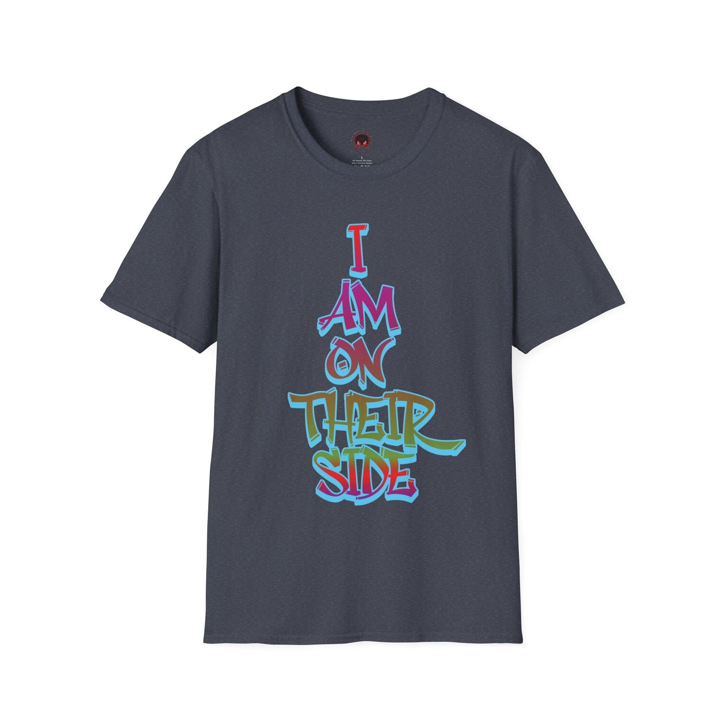 I Am On Their Side Unisex Soft Style Casual T-Shirt