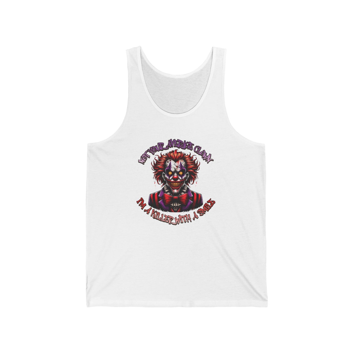 Not Your Average Clown I'm A Killer With A Smile Unisex Jersey Tank Top