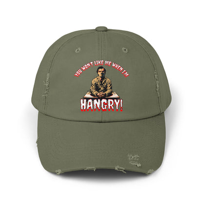 You Won't Like When I'm Hangry Cannibal Mental Patient Horror Fun Food Hat Unisex Distressed Cap