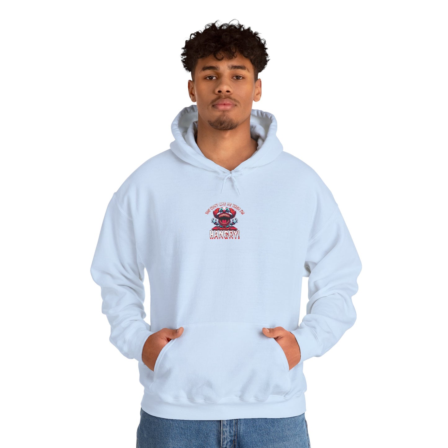 You Won't Like Me When I am Hangry Hoodie - Evil Clown Design