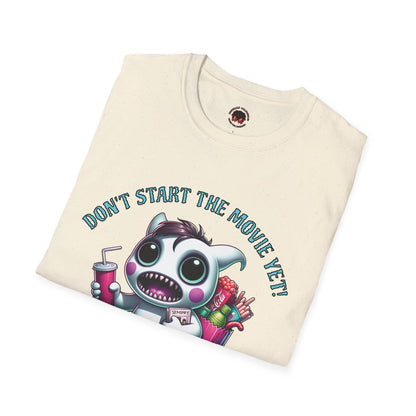 Don't Start The Movie Yet! Running Cute Monster Horror Fun Unisex Soft style T Shirt Mens Womens