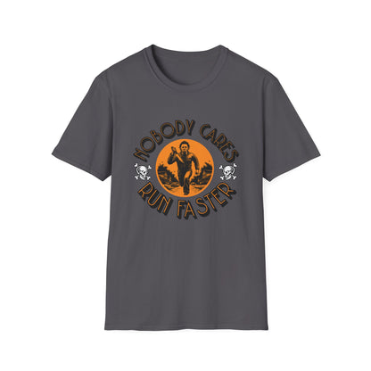 Nobody Cares Run Faster - Michael Running Myers on Halloween Horror Fun with Skulls Shirt - Unisex Softstyle T-Shirt