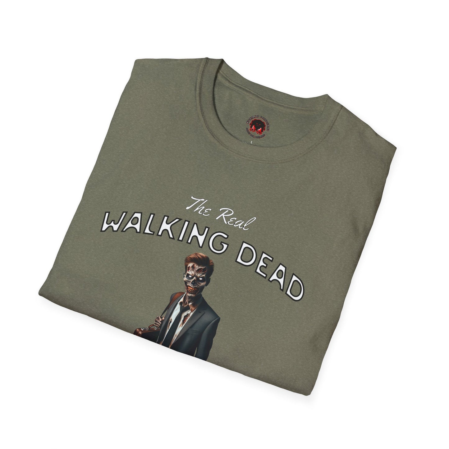 The Real Walking Dead, Corporate World Design Funny Horror Unisex T-Shirt -