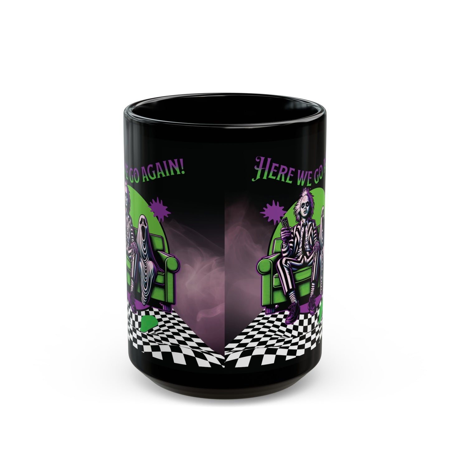 Beetlejuice 2 Inspired Here We Go Again Horror Fun Black Coffee Tea Mug Cup (11oz, 15oz)