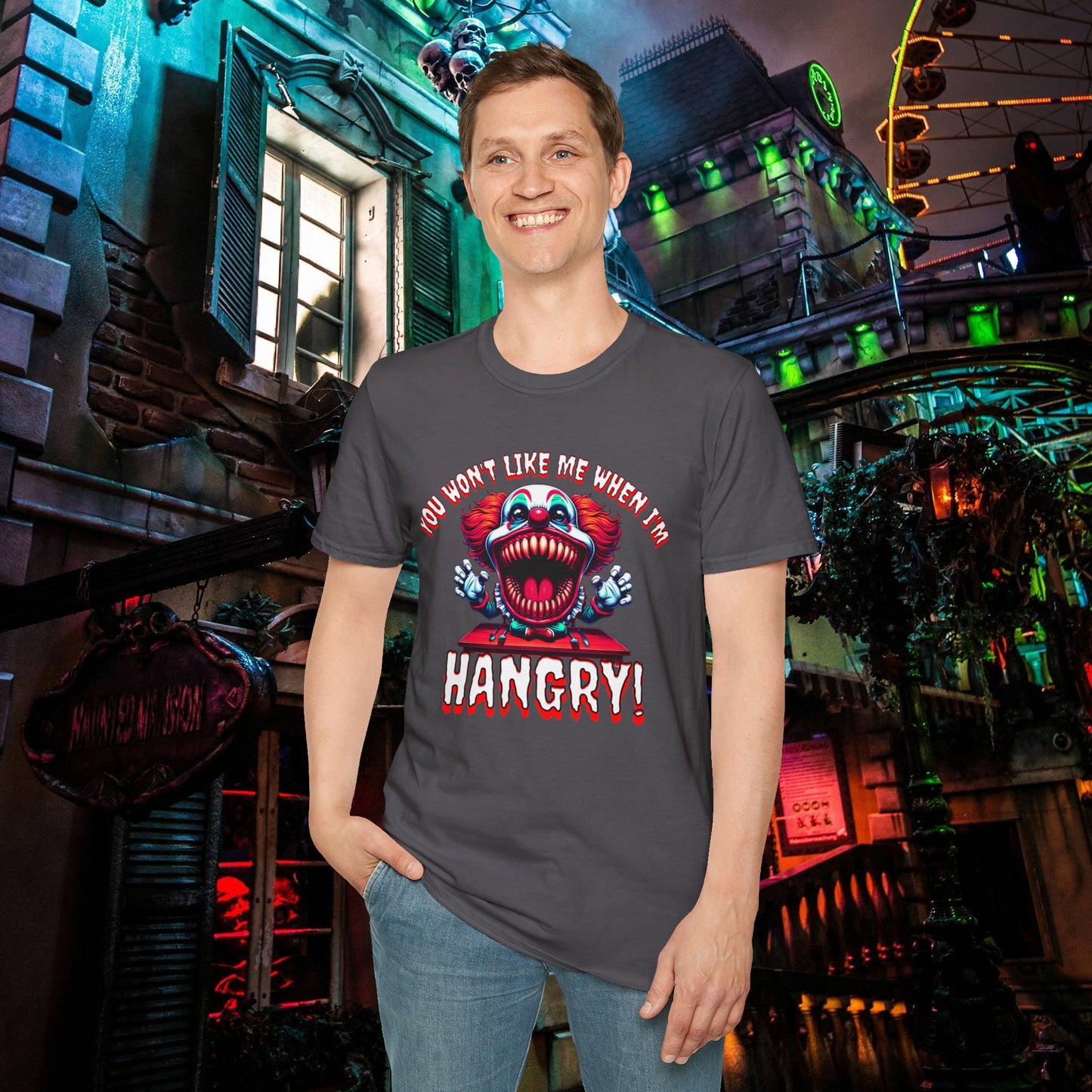 You Won't Like Me When I'm Hangry Killer Clown Unisex Softstyle T-Shirt Horror Fun