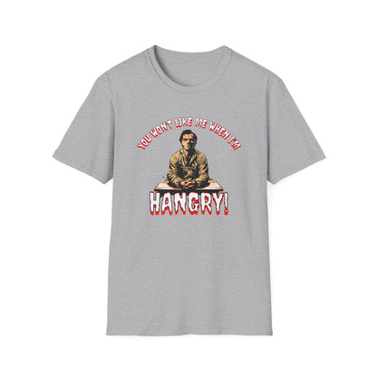 You Won't Like When I'm Hangry Unisex Softstyle T-Shirt Cannibal Mental Patient Horror Fun Food