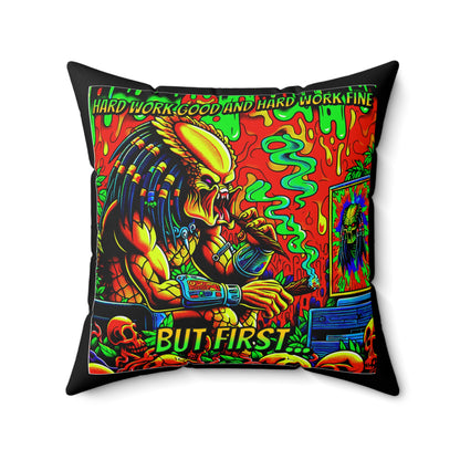 Horradelic Hard Work Good Hard Work Fine Predator Blunt Horror Fun Spun Polyester Square Throw Pillow