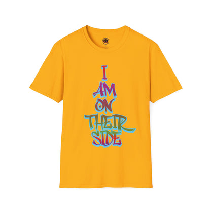 I Am On Their Side Unisex Soft Style Casual T-Shirt