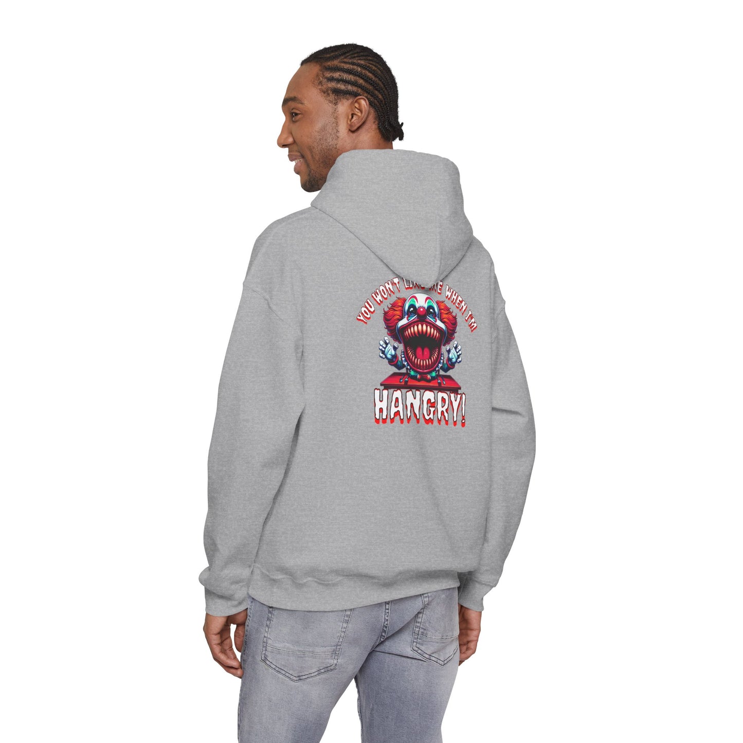 You Won't Like Me When I am Hangry Hoodie - Evil Clown Design