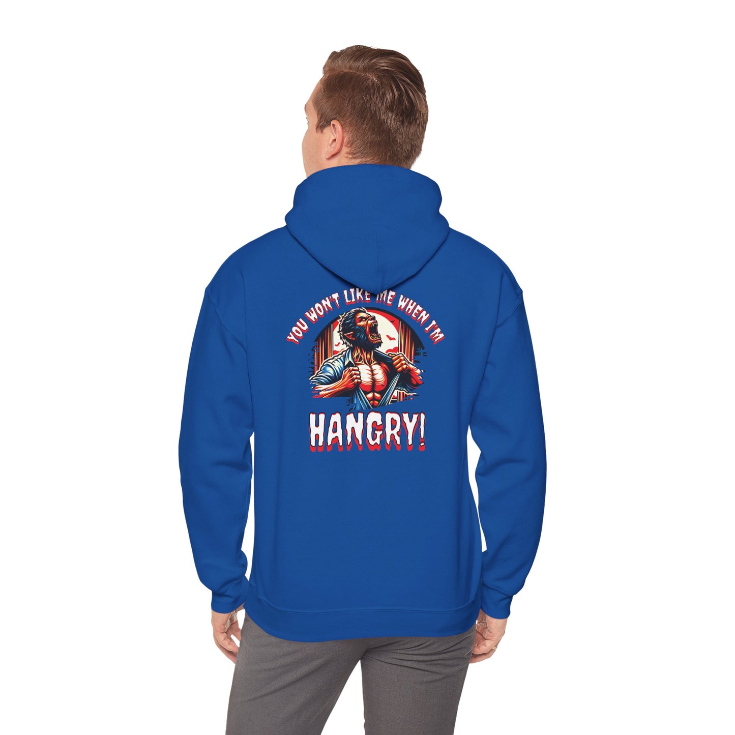 You Wont Like Me When I'm Hangry Hoodie - Werewolf Design