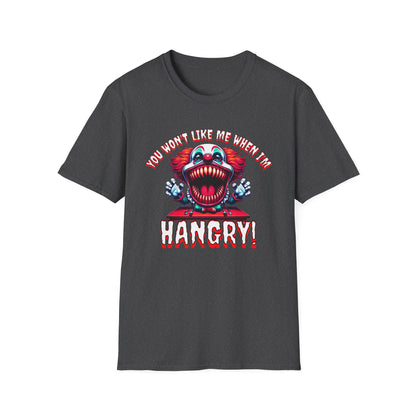 You Won't Like Me When I'm Hangry Killer Clown Unisex Softstyle T-Shirt Horror Fun