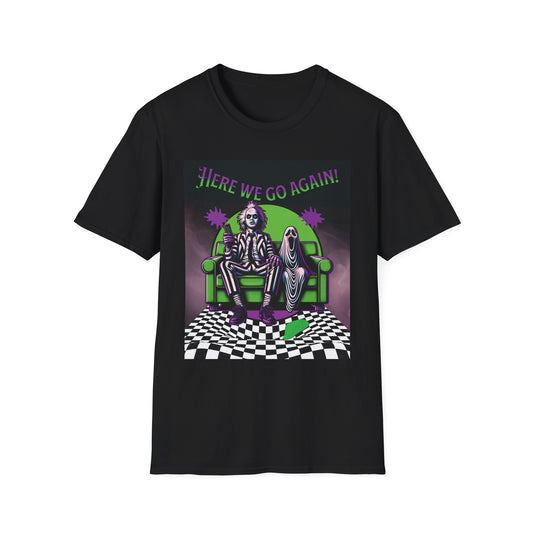 Beetlejuice 2 Inspired Here We Go Again Horror Fun Unisex Soft style T Shirt