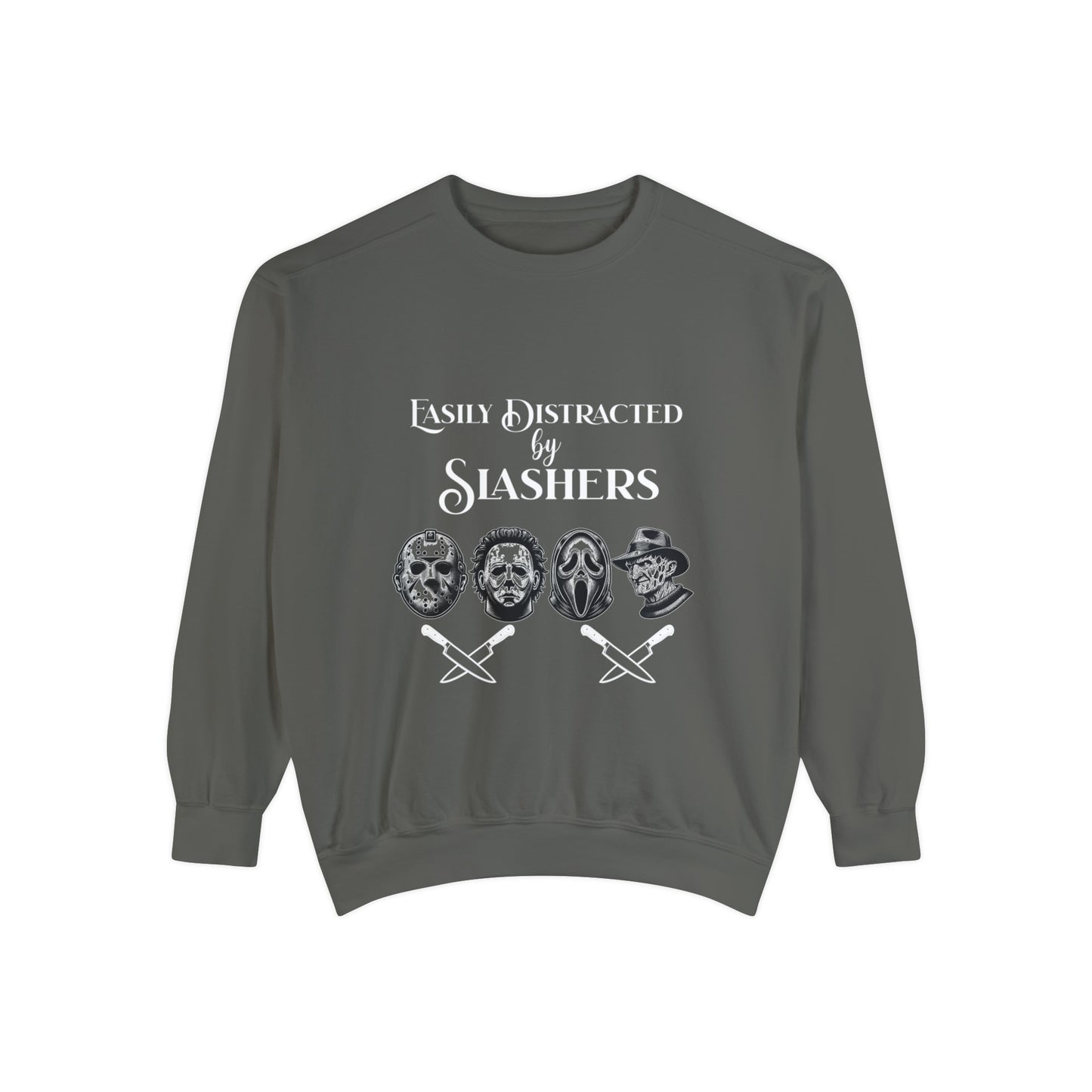 Easily Distracted by Slashers - Jason Michael Freddy Ghostface Horror Sweatshirt Unisex Garment-Dyed Sweatshirt