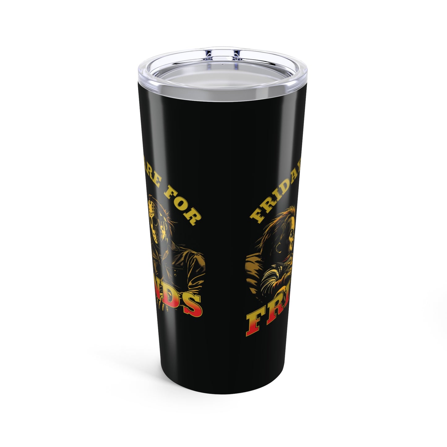 20oz Stainless Tumbler — Friday's Are for Friends Horror Design