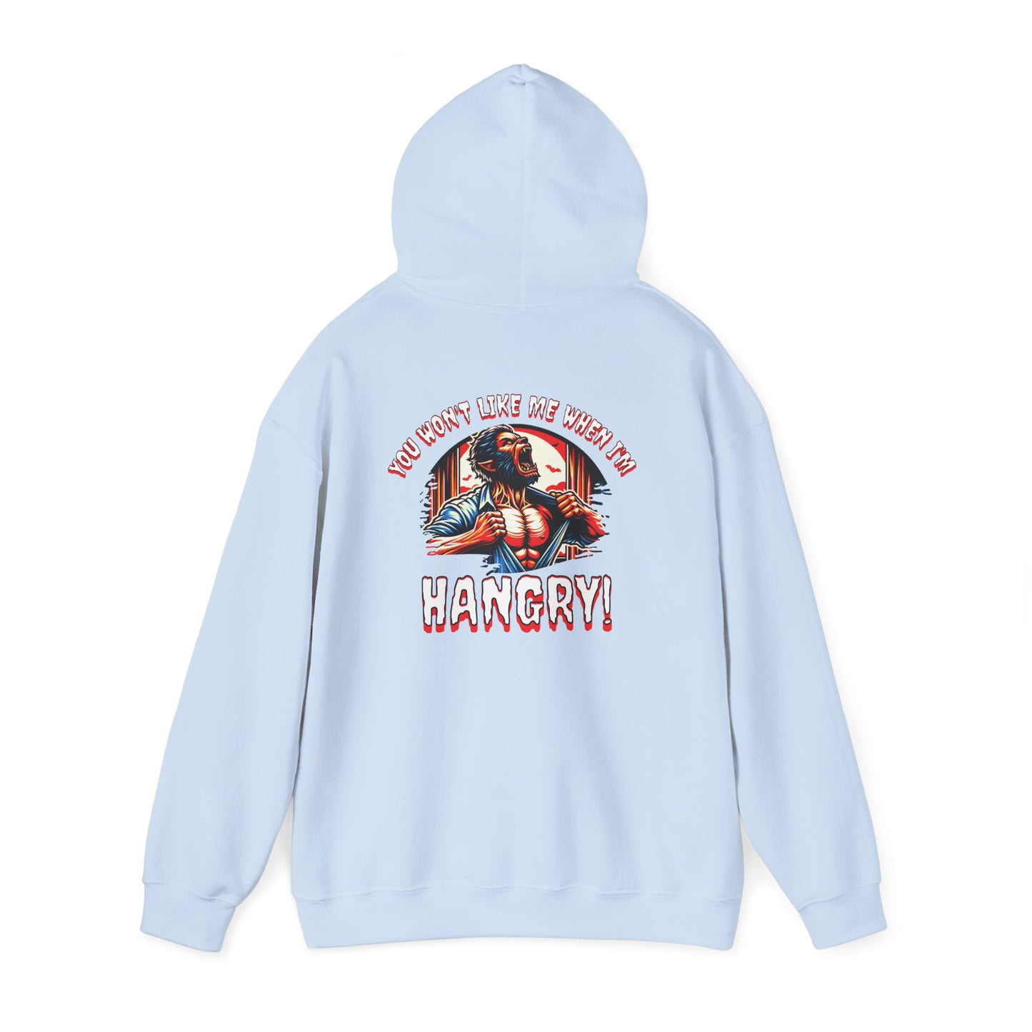 You Wont Like Me When I'm Hangry Hoodie - Werewolf Design