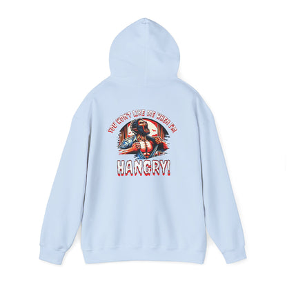 You Wont Like Me When I'm Hangry Hoodie - Werewolf Design