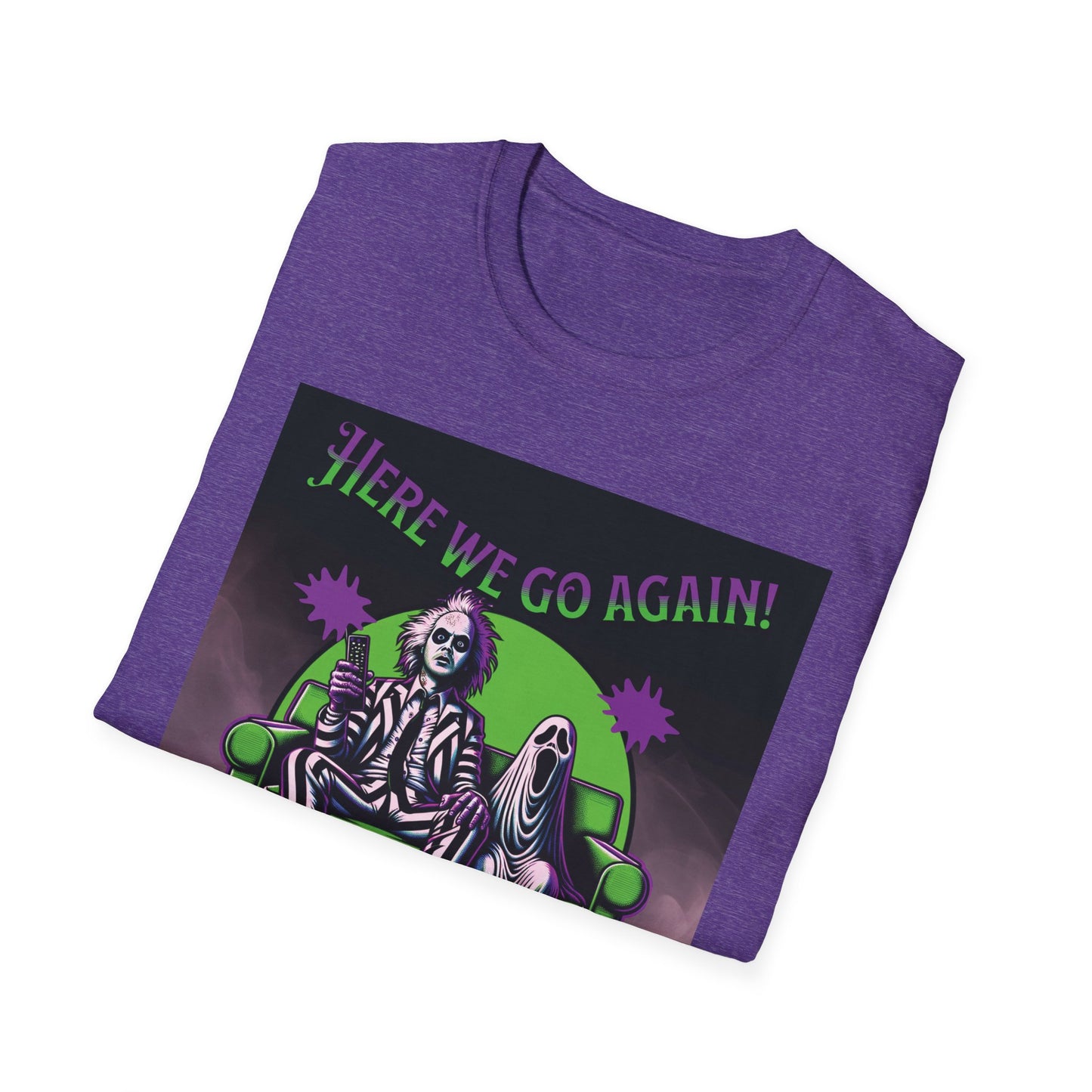 Beetlejuice 2 Inspired Here We Go Again Horror Fun Unisex Soft style T Shirt