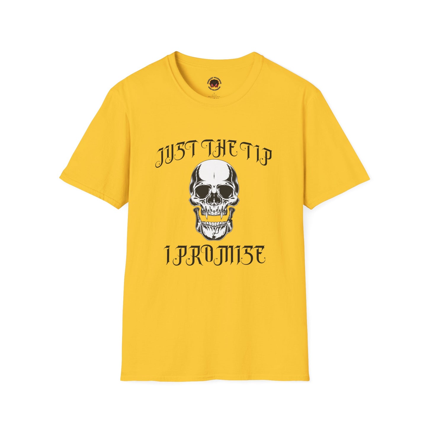 Just The Tip I Promise Vampire Skull Unisex Soft style T-Shirt