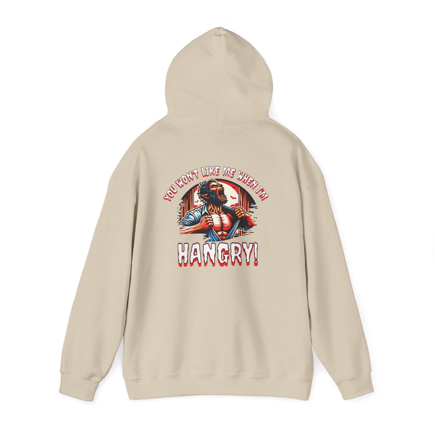You Wont Like Me When I'm Hangry Hoodie - Werewolf Design
