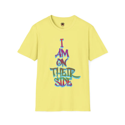 I Am On Their Side Unisex Soft Style Casual T-Shirt