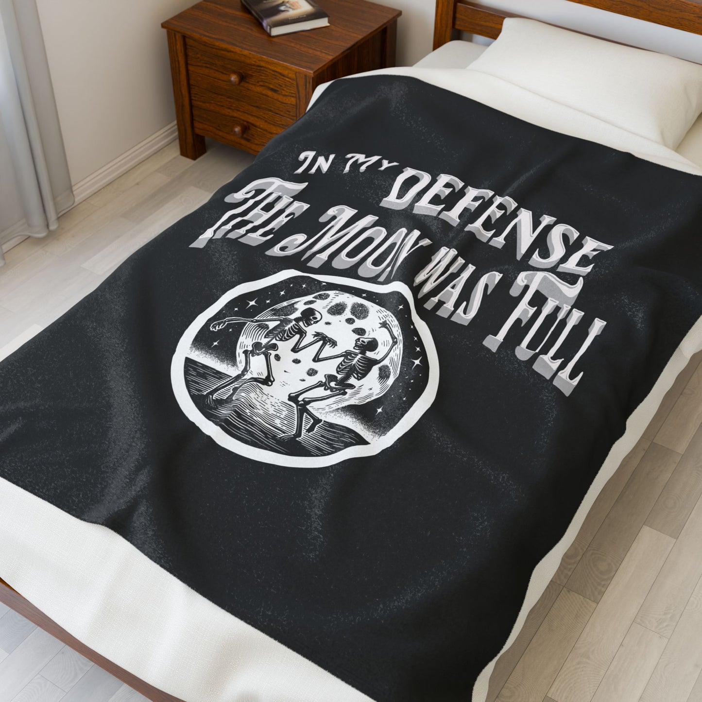 In My Defense The Moon Was Full Dancing Skeletons Gothic Fun Velveteen Plush Throw Blanket