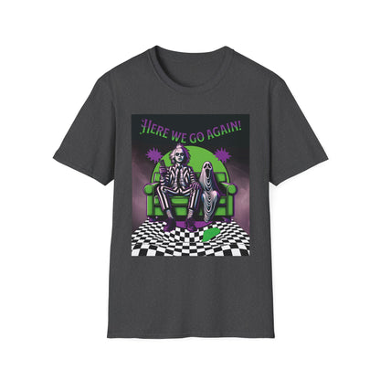 Beetlejuice 2 Inspired Here We Go Again Horror Fun Unisex Soft style T Shirt