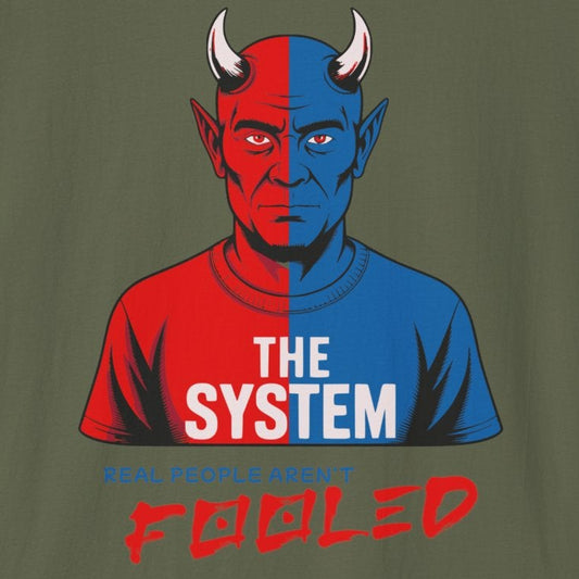 Unisex T-Shirt: The System - Real People Aren't Fooled Design