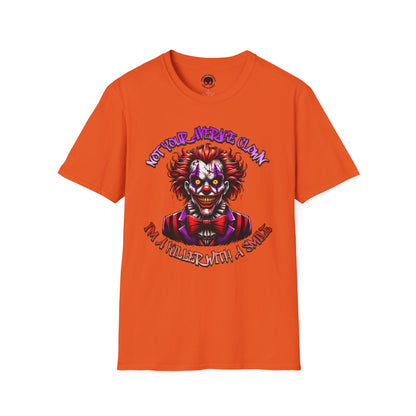 Not Your Average Clown Scary Horror Fun Unisex Soft style T-Shirt