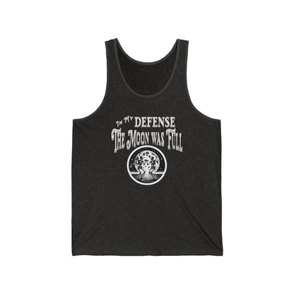 In My Defense The Moon Was Full Dancing Skeleton Unisex Jersey Tank Top