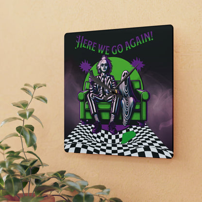 Beetlejuice 2 Inspired Here We Go Again Horror Fun 10" x 10"  Acrylic Wall Hanging Clock