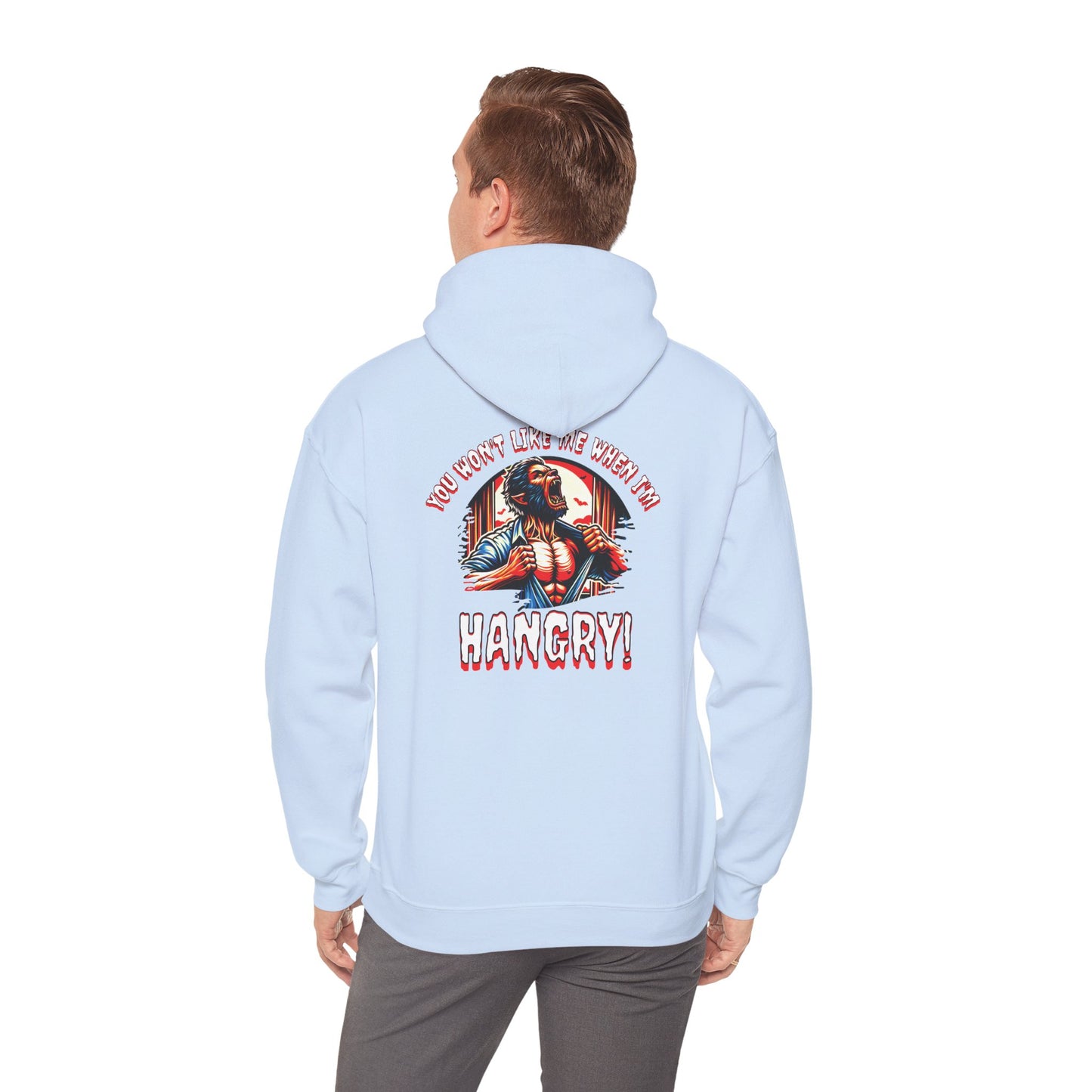 You Wont Like Me When I'm Hangry Hoodie - Werewolf Design