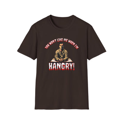 You Won't Like When I'm Hangry Unisex Softstyle T-Shirt Cannibal Mental Patient Horror Fun Food