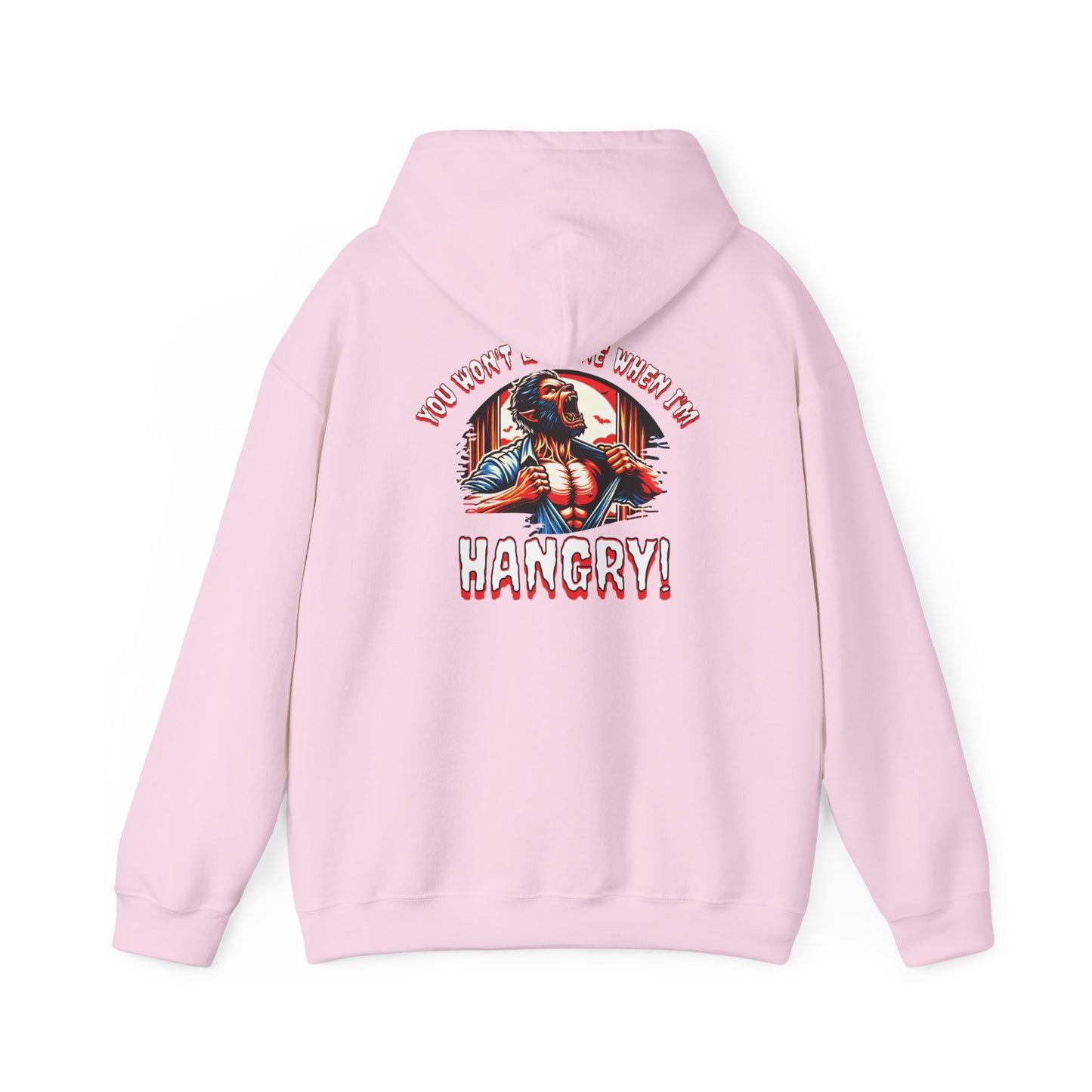 You Wont Like Me When I'm Hangry Hoodie - Werewolf Design
