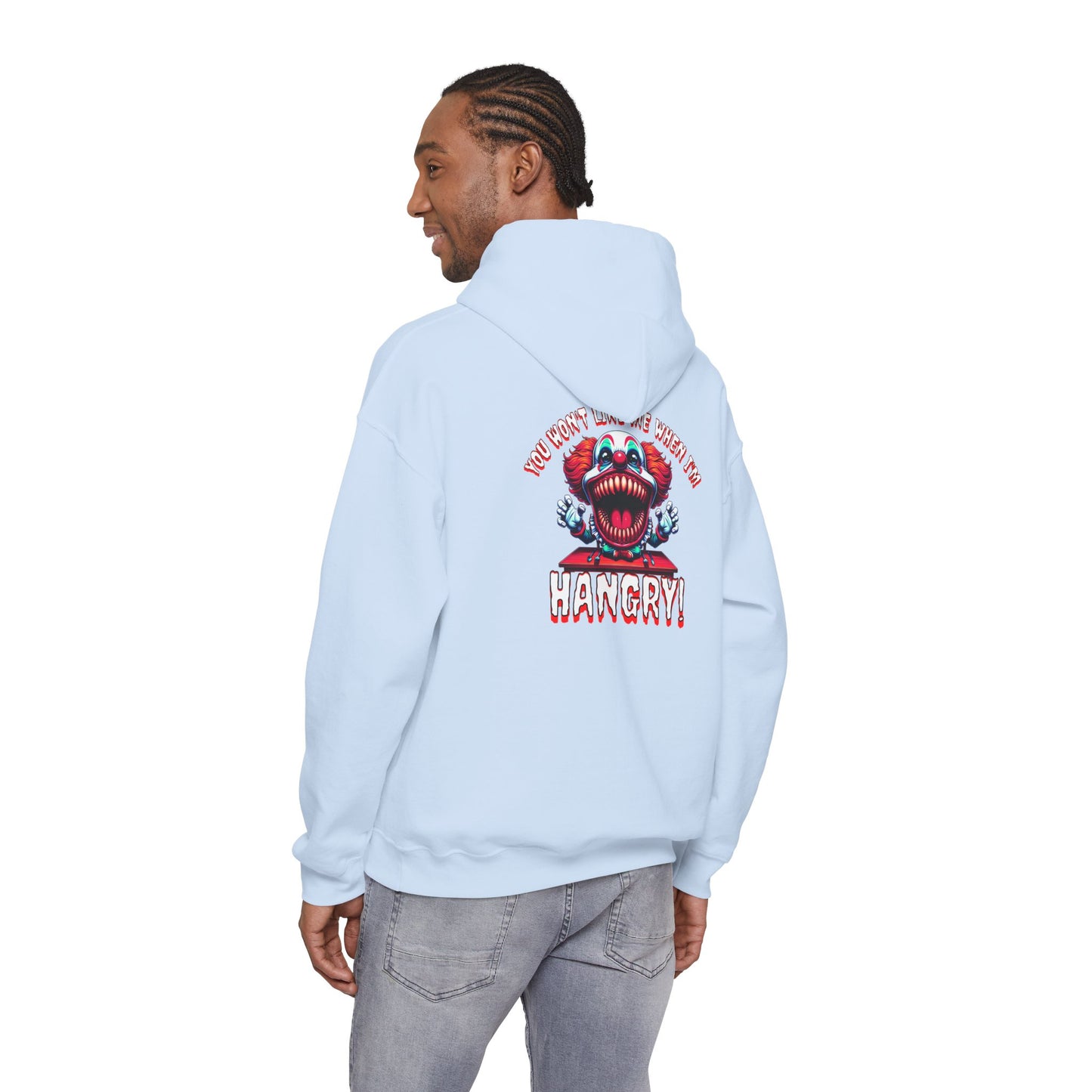 You Won't Like Me When I am Hangry Hoodie - Evil Clown Design