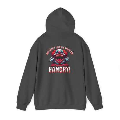 You Won't Like Me When I am Hangry Hoodie - Evil Clown Design