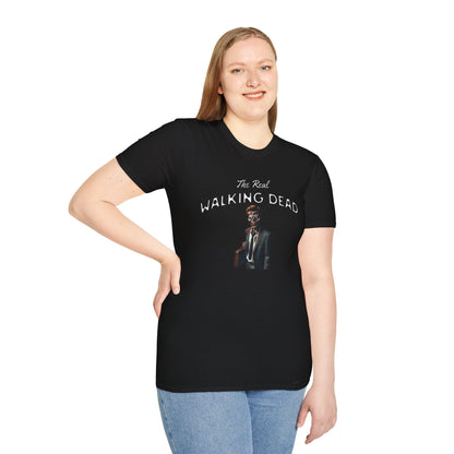 The Real Walking Dead, Corporate World Design Funny Horror Unisex T-Shirt -