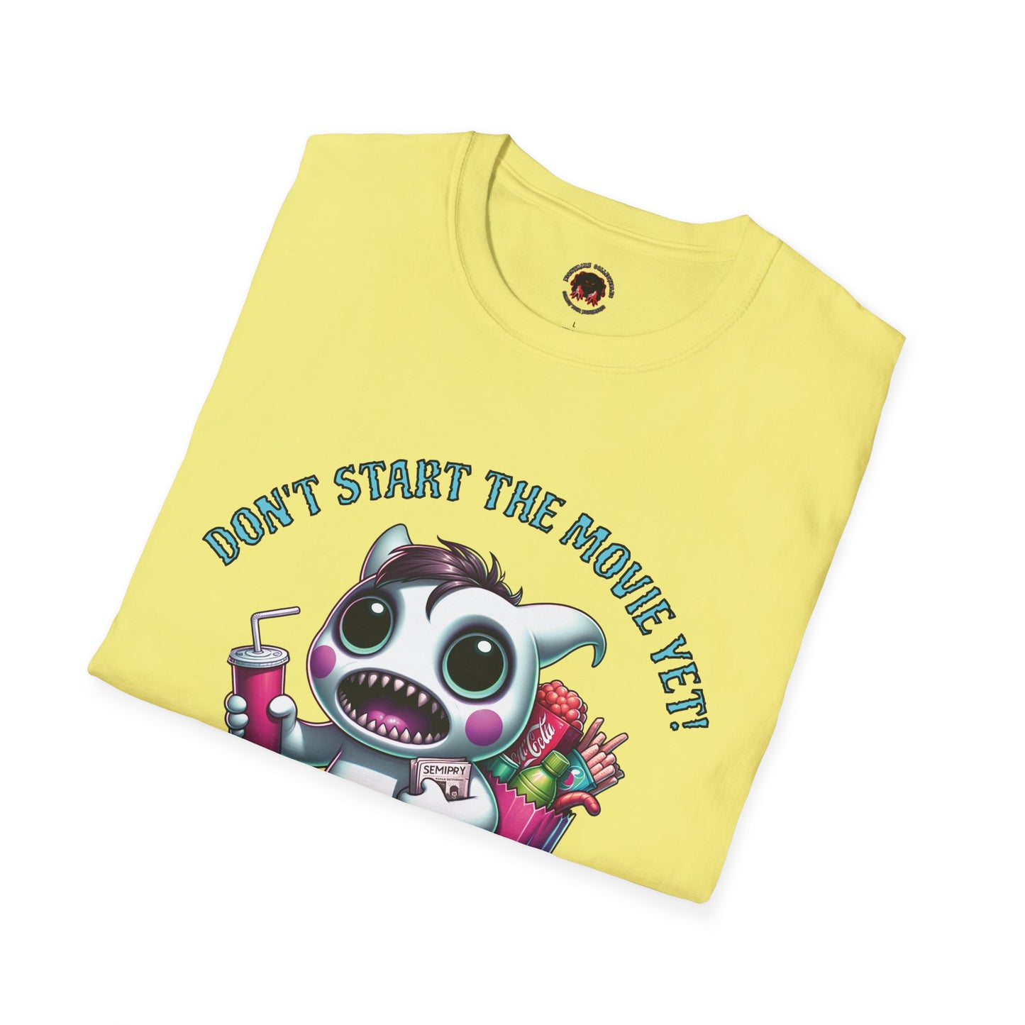 Don't Start The Movie Yet! Running Cute Monster Horror Fun Unisex Soft style T Shirt Mens Womens