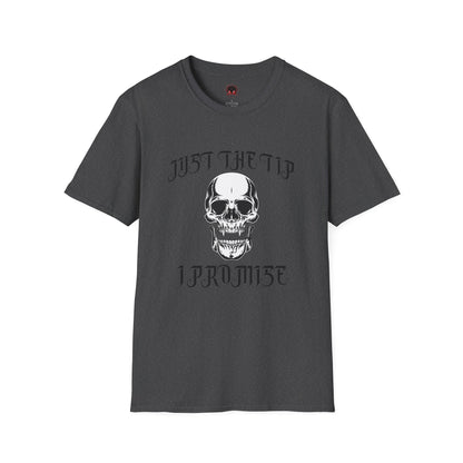 Just The Tip I Promise Vampire Skull Unisex Soft style T-Shirt