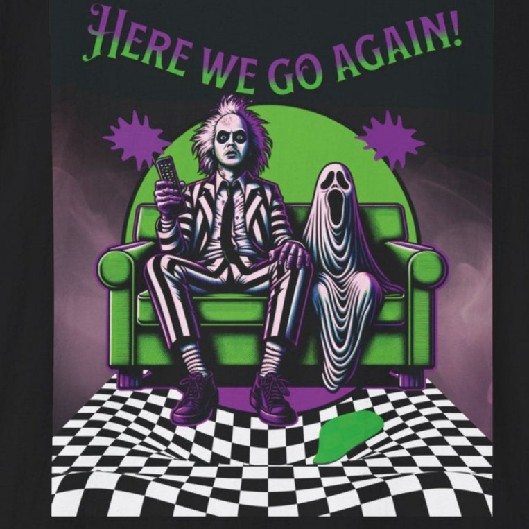 Beetlejuice 2 Inspired Here We Go Again Horror Fun Unisex Soft style T Shirt