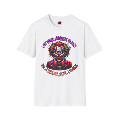 Not Your Average Clown Scary Horror Fun Unisex Soft style T-Shirt