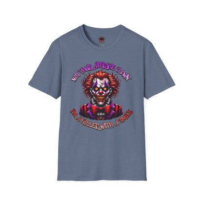 Not Your Average Clown Scary Horror Fun Unisex Soft style T-Shirt